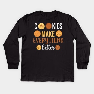 Cookies makes everything better Kids Long Sleeve T-Shirt